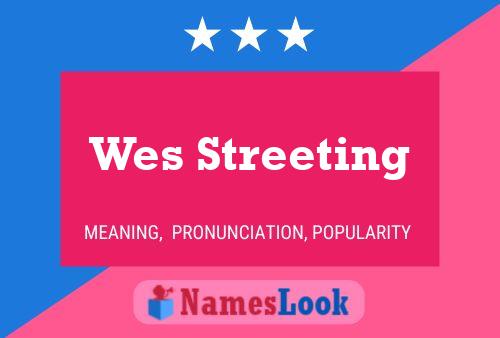 Pôster do nome Wes Streeting