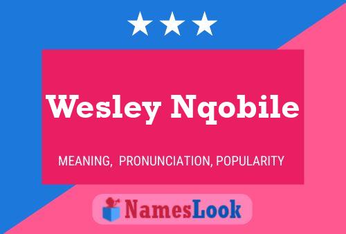 Pôster do nome Wesley Nqobile