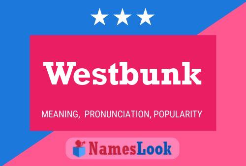 Pôster do nome Westbunk