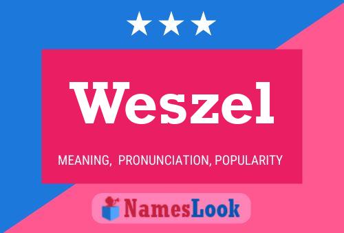 Pôster do nome Weszel