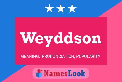 Pôster do nome Weyddson