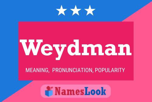 Pôster do nome Weydman