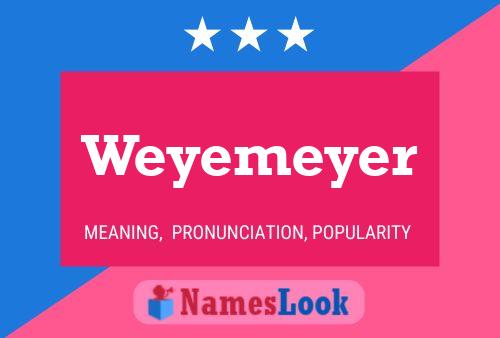 Pôster do nome Weyemeyer