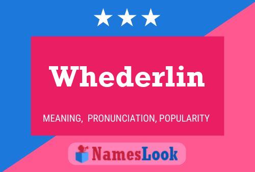 Pôster do nome Whederlin