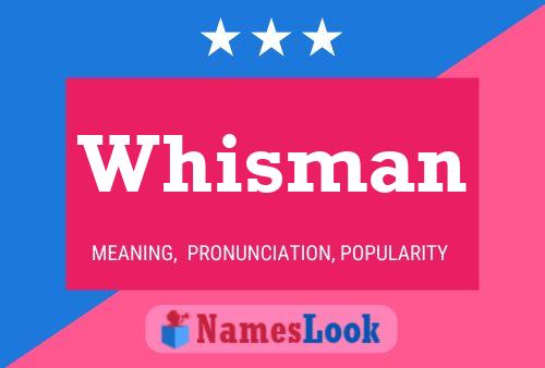 Pôster do nome Whisman