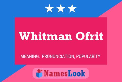 Pôster do nome Whitman Ofrit