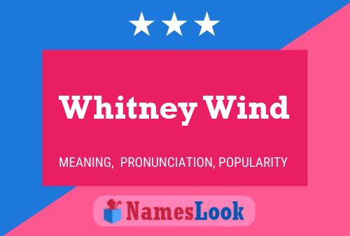 Pôster do nome Whitney Wind