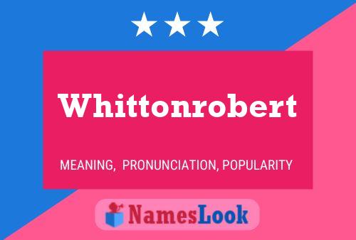 Pôster do nome Whittonrobert