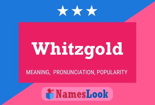 Pôster do nome Whitzgold