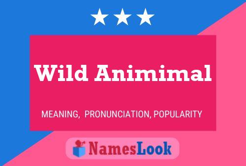 Pôster do nome Wild Animimal