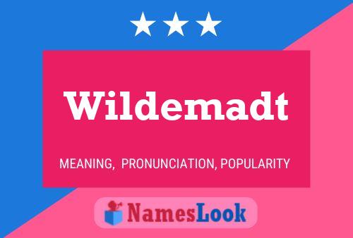 Pôster do nome Wildemadt