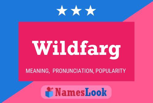 Pôster do nome Wildfarg