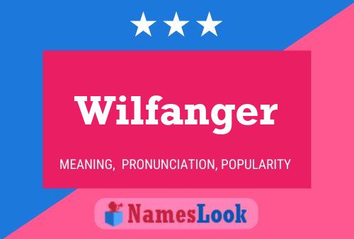 Pôster do nome Wilfanger