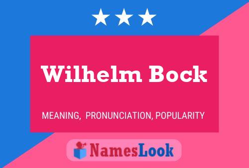 Pôster do nome Wilhelm Bock