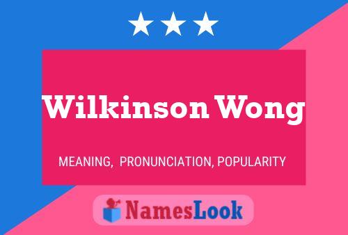 Pôster do nome Wilkinson Wong