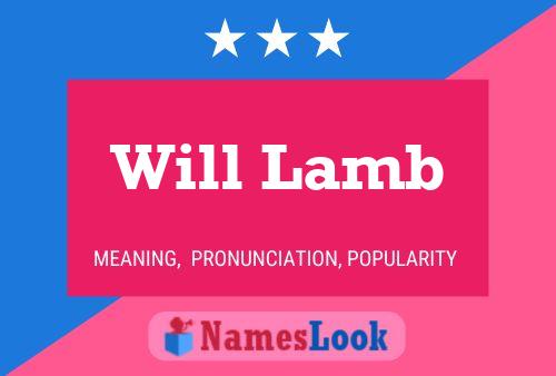 Pôster do nome Will Lamb