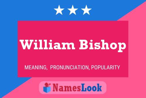 Pôster do nome William Bishop