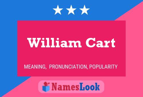 Pôster do nome William Cart