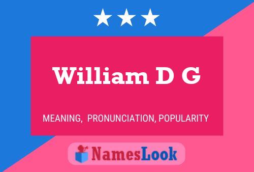 Pôster do nome William D G