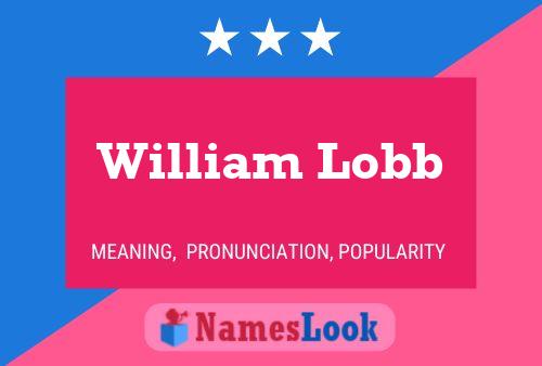 Pôster do nome William Lobb