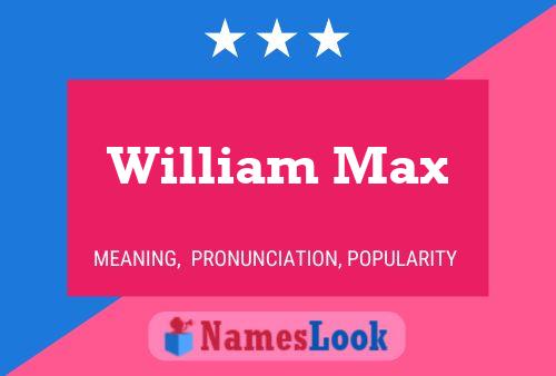 Pôster do nome William Max