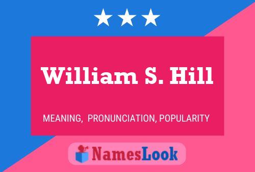 Pôster do nome William S. Hill