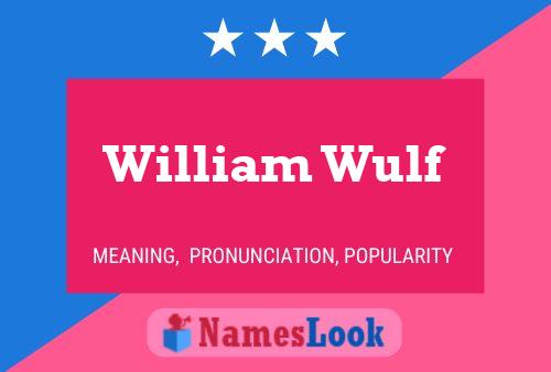 Pôster do nome William Wulf