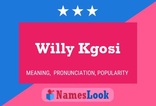 Pôster do nome Willy Kgosi