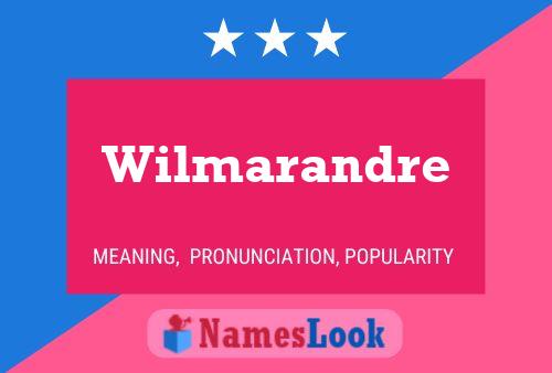 Pôster do nome Wilmarandre