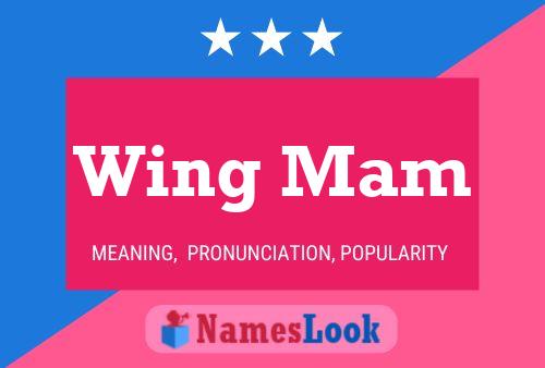 Pôster do nome Wing Mam