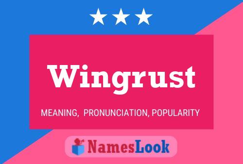 Pôster do nome Wingrust