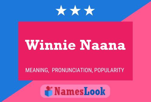 Pôster do nome Winnie Naana