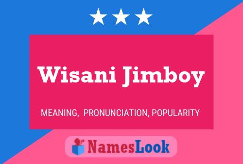 Pôster do nome Wisani Jimboy