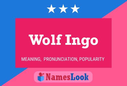 Pôster do nome Wolf Ingo