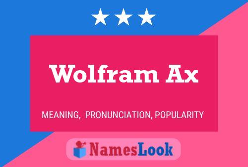 Pôster do nome Wolfram Ax