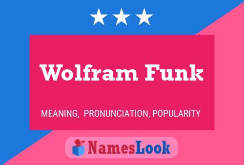 Pôster do nome Wolfram Funk