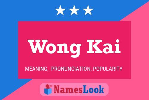 Pôster do nome Wong Kai