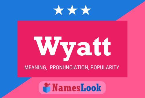 Pôster do nome Wyatt