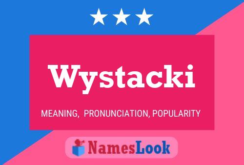 Pôster do nome Wystacki