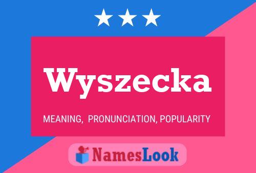 Pôster do nome Wyszecka