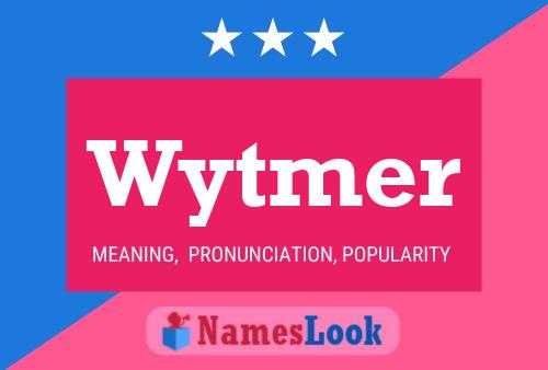 Pôster do nome Wytmer