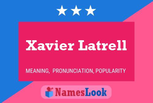 Pôster do nome Xavier Latrell