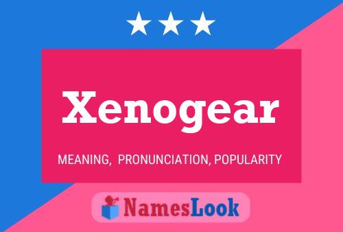 Pôster do nome Xenogear