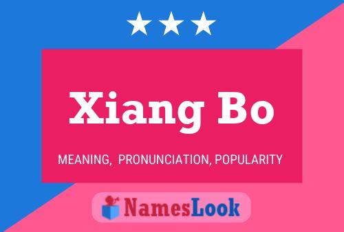 Pôster do nome Xiang Bo