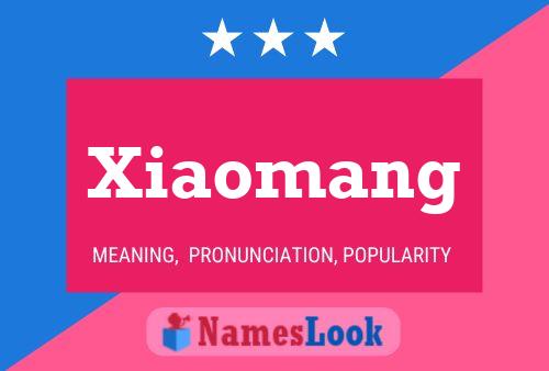 Pôster do nome Xiaomang