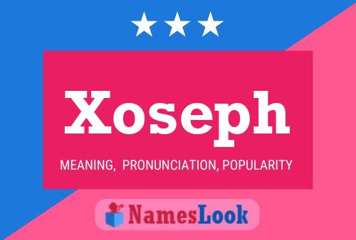 Pôster do nome Xoseph