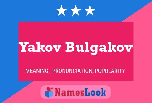 Pôster do nome Yakov Bulgakov