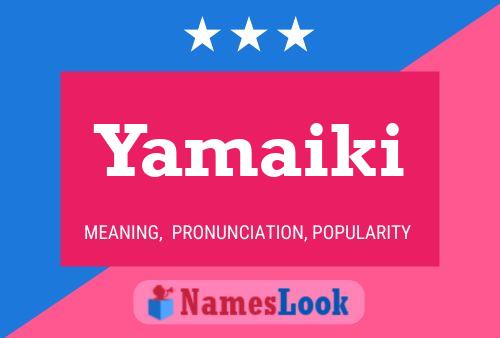 Pôster do nome Yamaiki