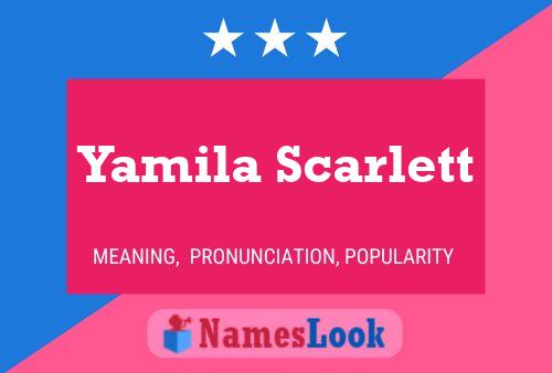 Pôster do nome Yamila Scarlett