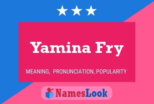 Pôster do nome Yamina Fry